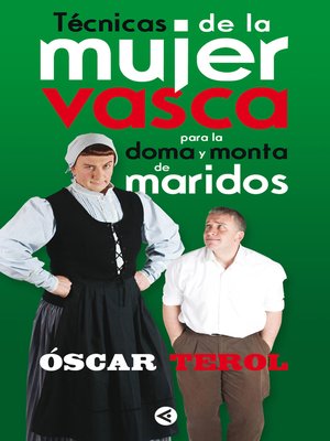 cover image of Técnicas de la mujer vasca para la doma y monta de maridos
